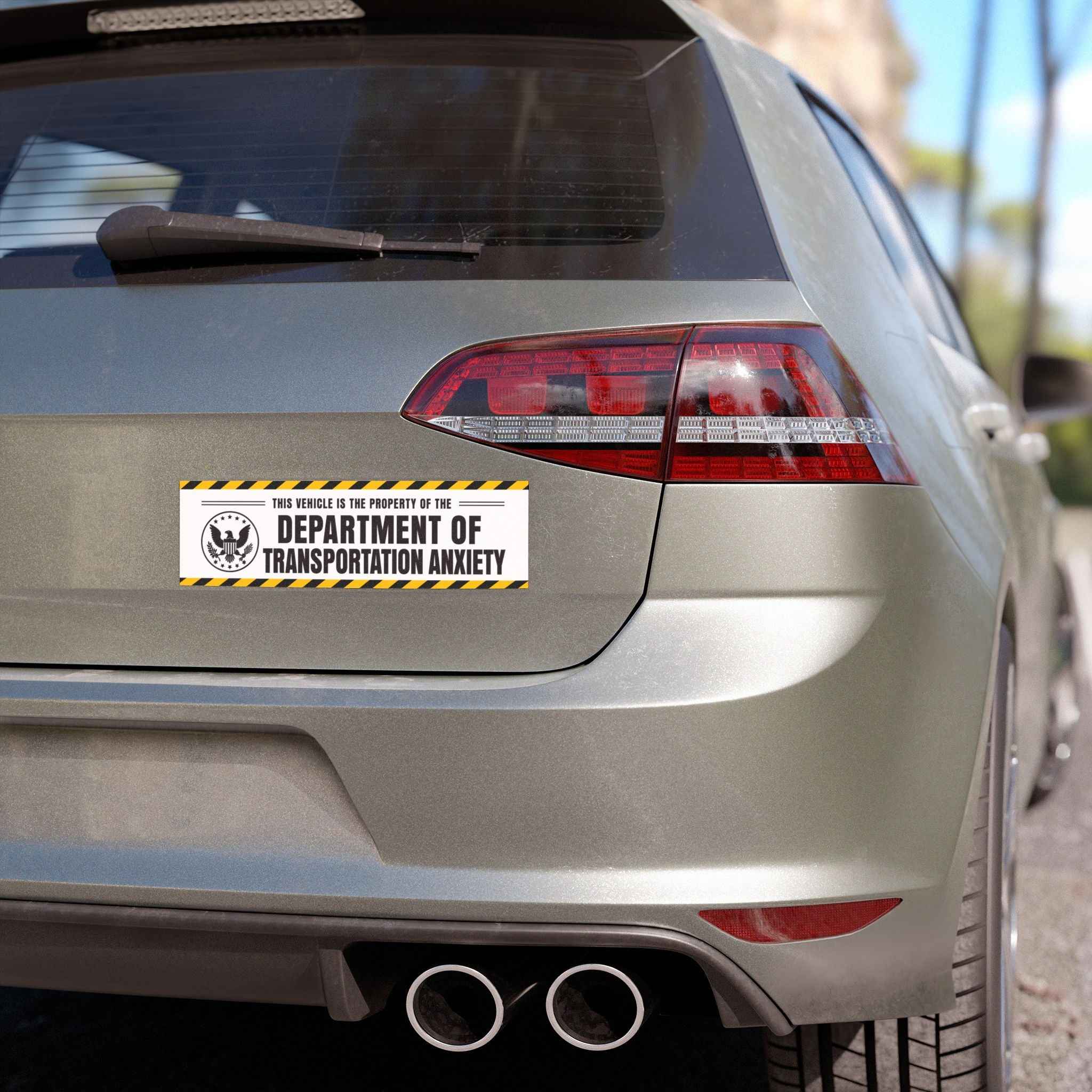 Property of the Department of Transportation Anxiety Car Magnet