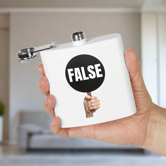 Funny Stainless Steel Flask - 6oz False Sign Design Printify