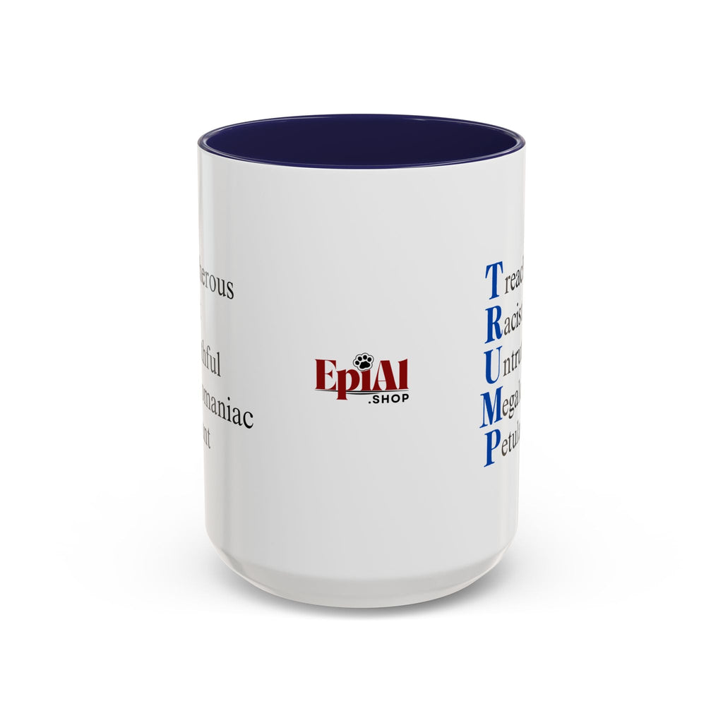 Anti-Trump Acronym Coffee Mug 11oz & 15oz Printify