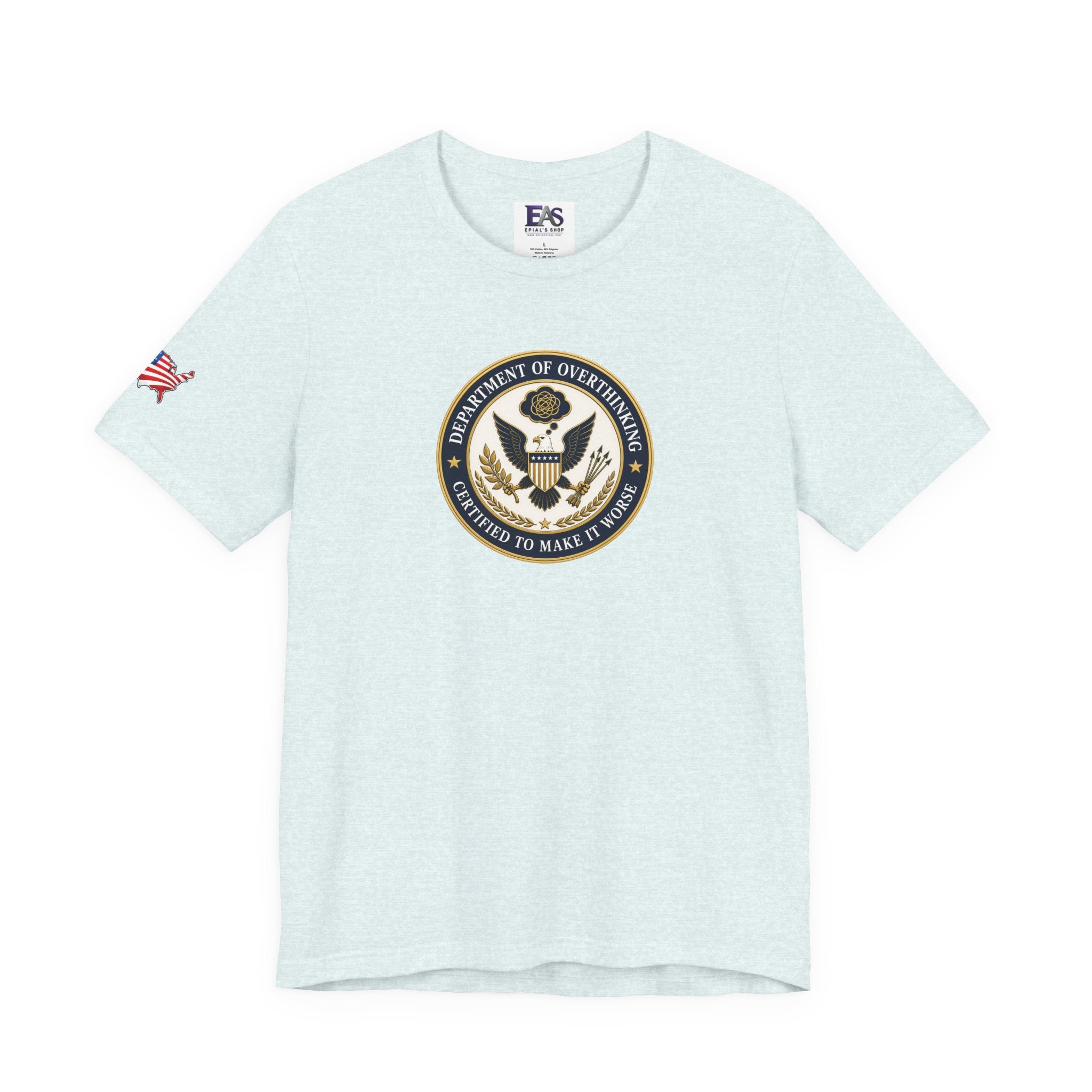 Department of Overthinking Certified to Make It Worse T-Shirt