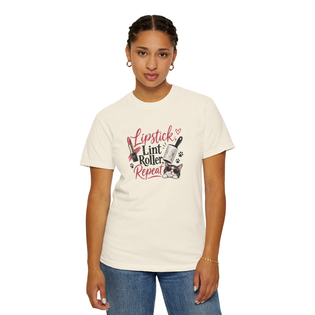 Lipstick, Lint Roller, Repeat Cat Lady Garment-Dyed T-Shirt