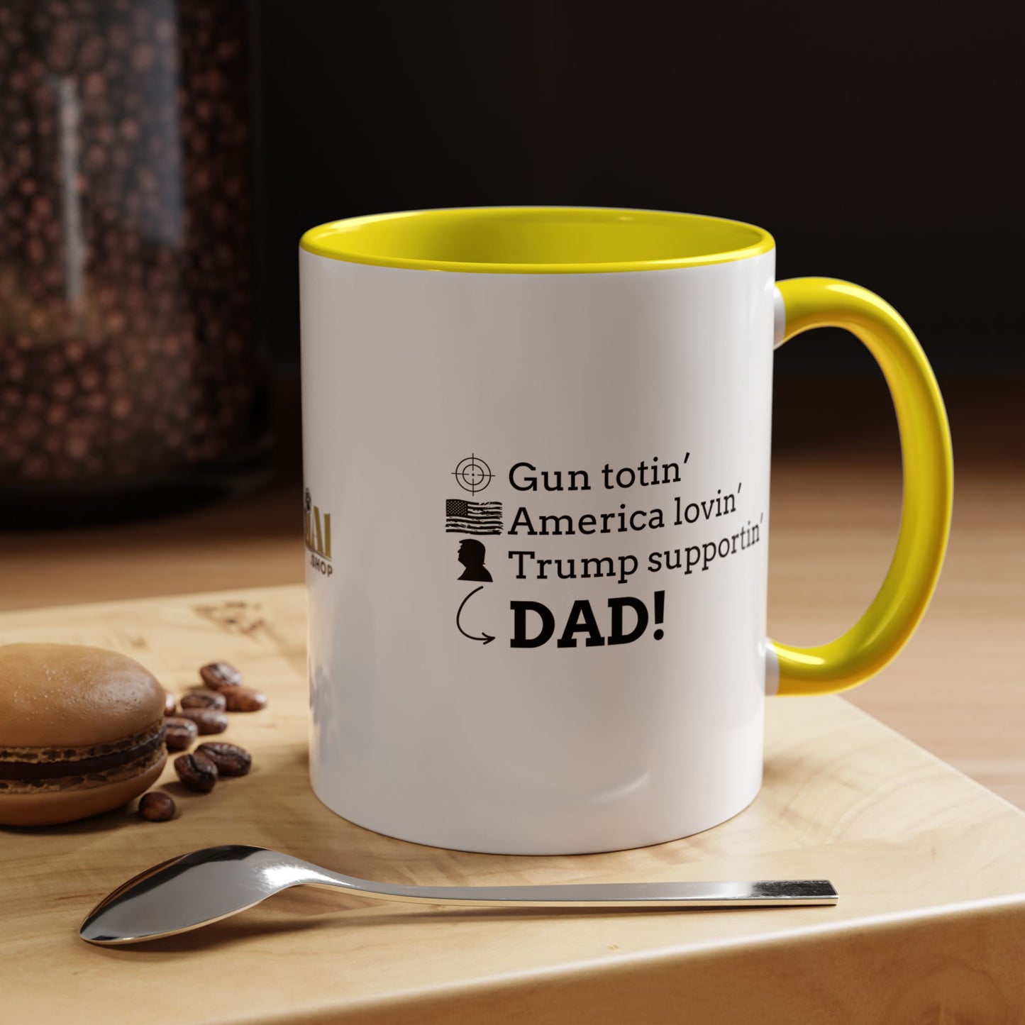 Patriotic Dad Coffee Mug - ‘Gun Totin’ America Lovin’ Trump Supportin’ DAD!’ - 11oz & 15oz