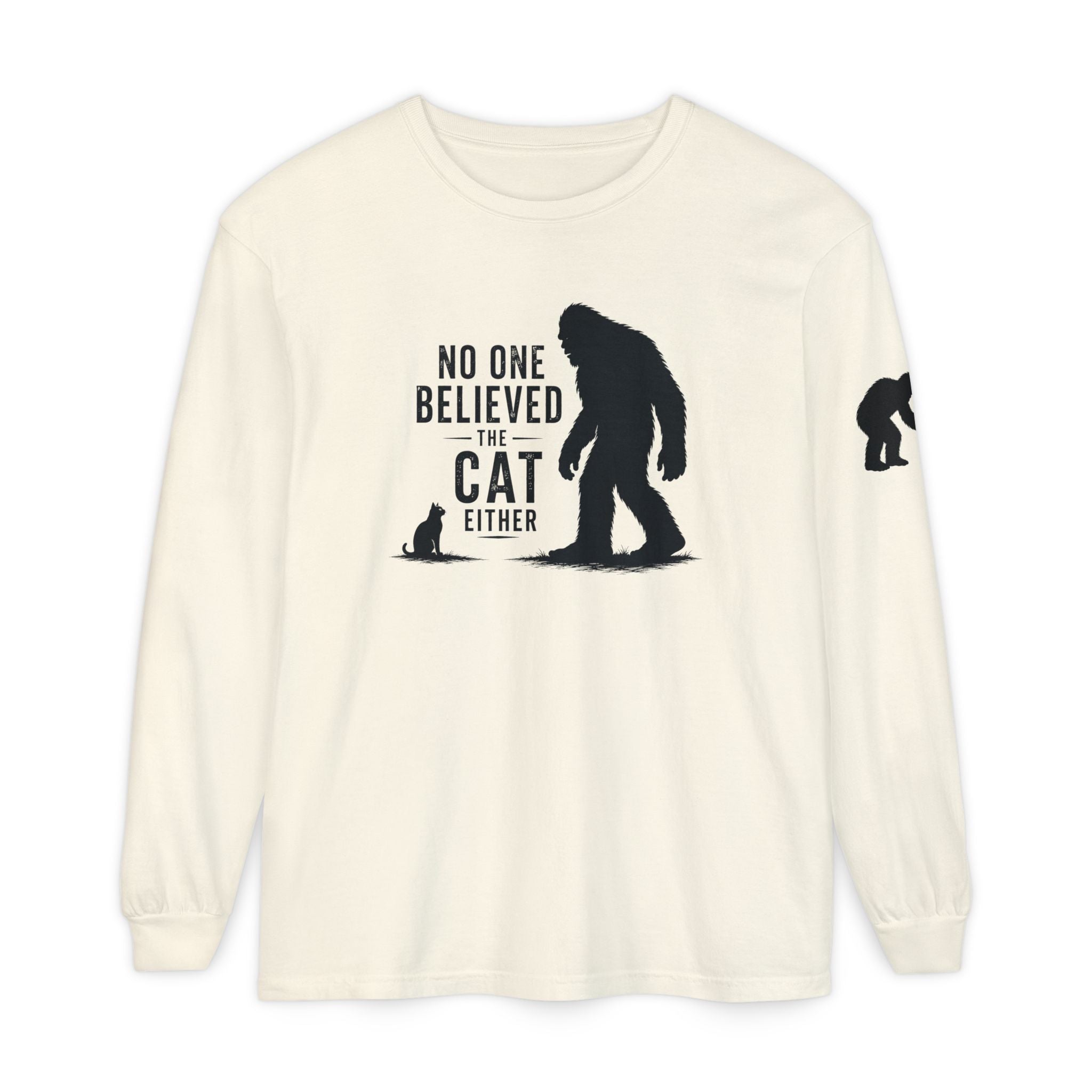 No One Believed the Cat Either Long Sleeve Shirt