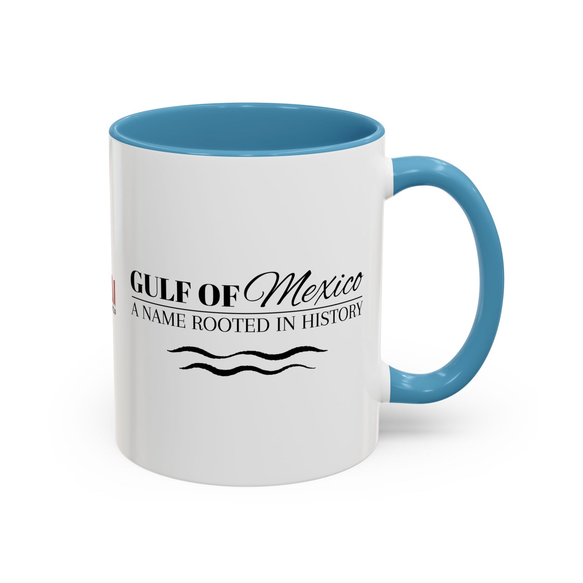 Gulf of Mexico A Name Rooted in History Accent Coffee Mug