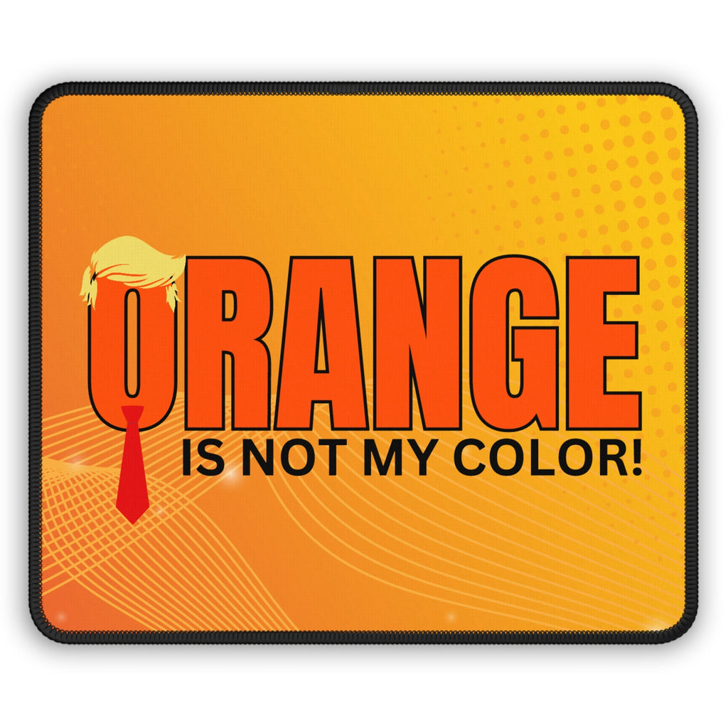 Funny Gaming Mouse Pad - 'Orange is Not My Color!' Design for Gamers Printify