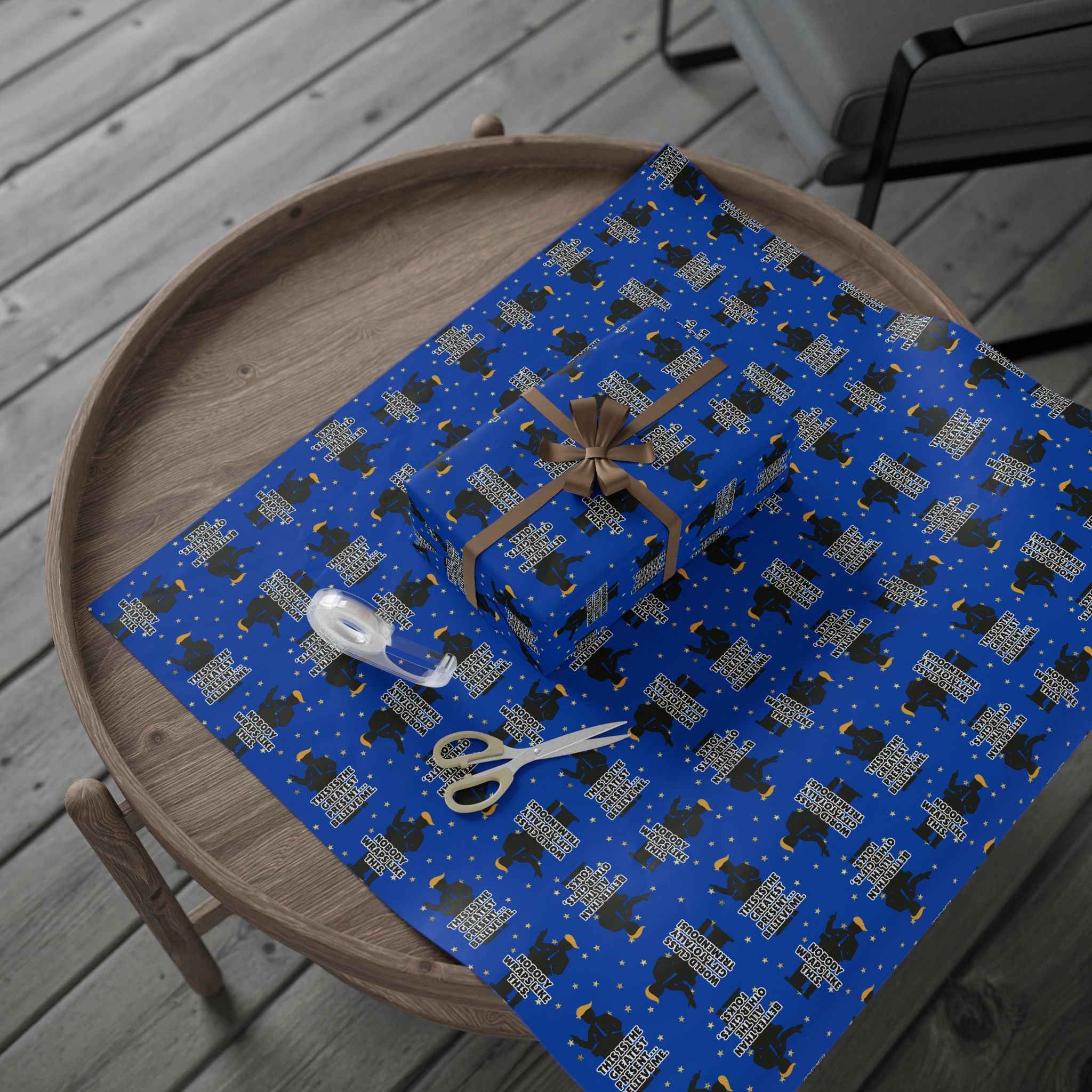 “Greatest Present, Believe Me” Political Parody Wrapping Paper