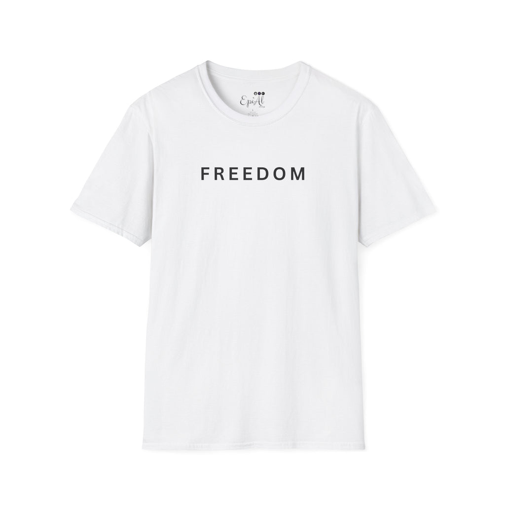Freedom Unisex Softstyle T-Shirt, Inspirational Apparel