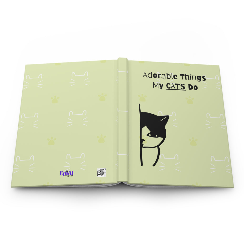 Adorable Things My Cats Do Hardcover Journal Matte
