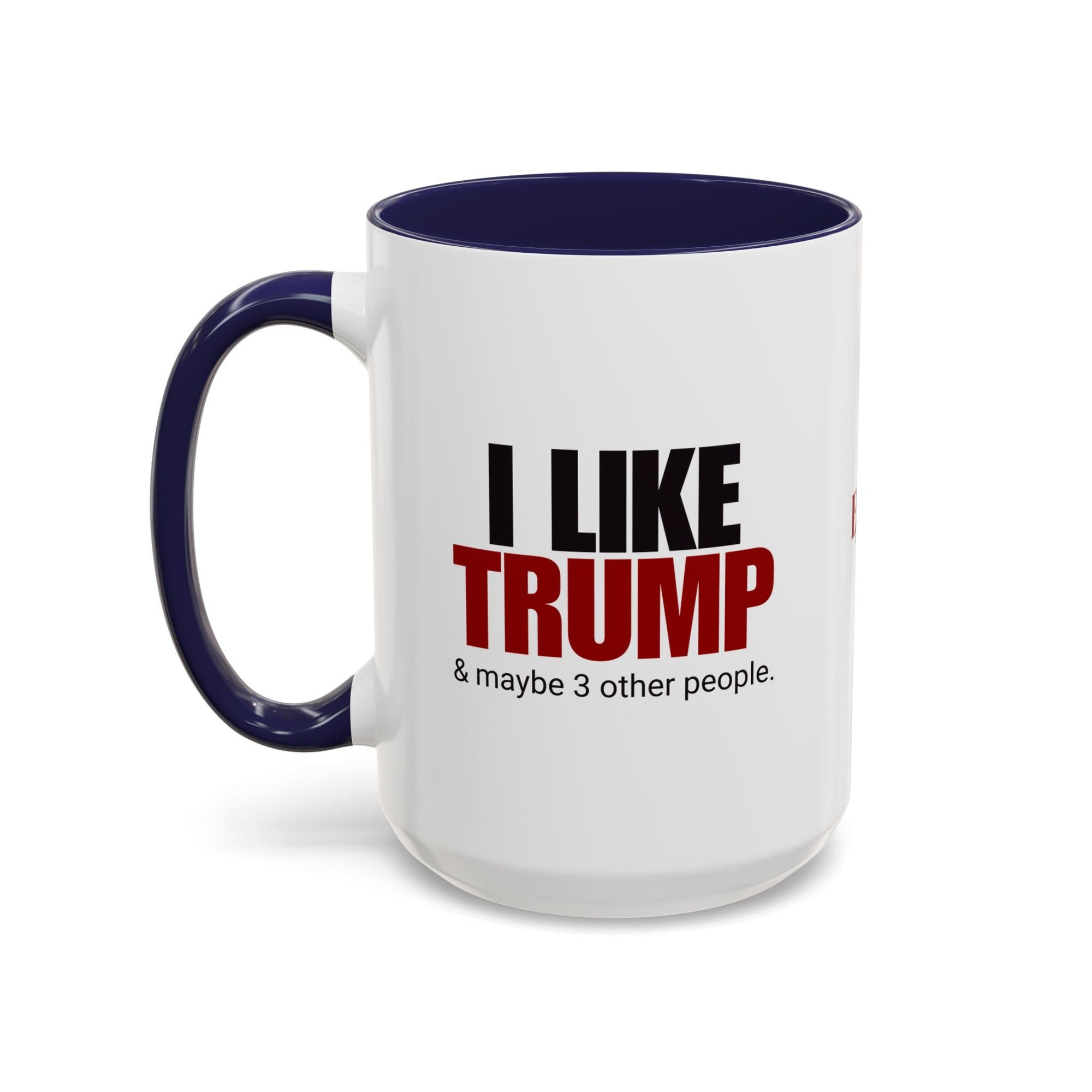 I Like Trump Accent Coffee Mug - 11oz & 15oz | Fun Political Gift for Fans Printify