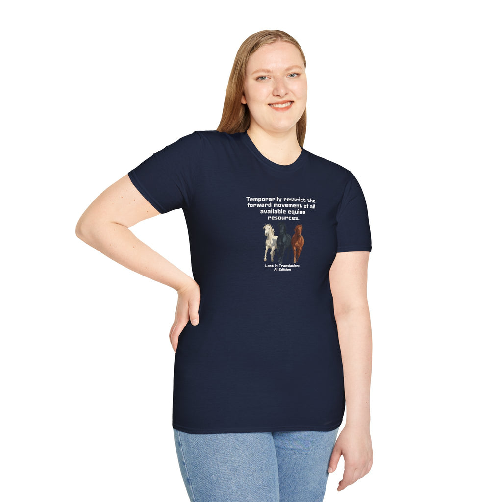 AI Translation: Hold Your Horses Unisex T-Shirt