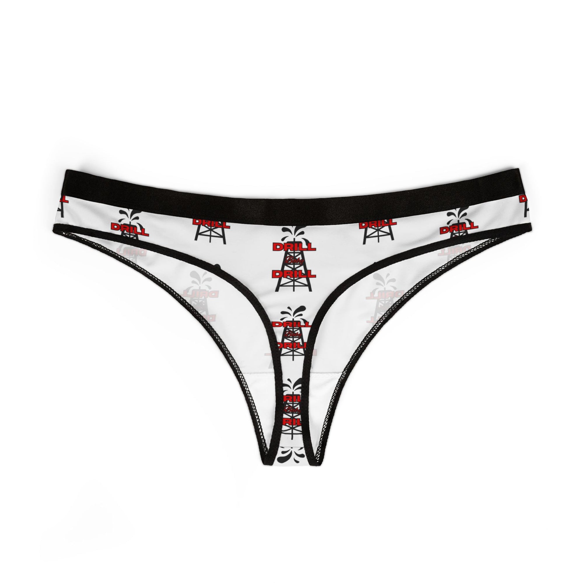 Drill Baby Drill (Trump) Women's Thongs