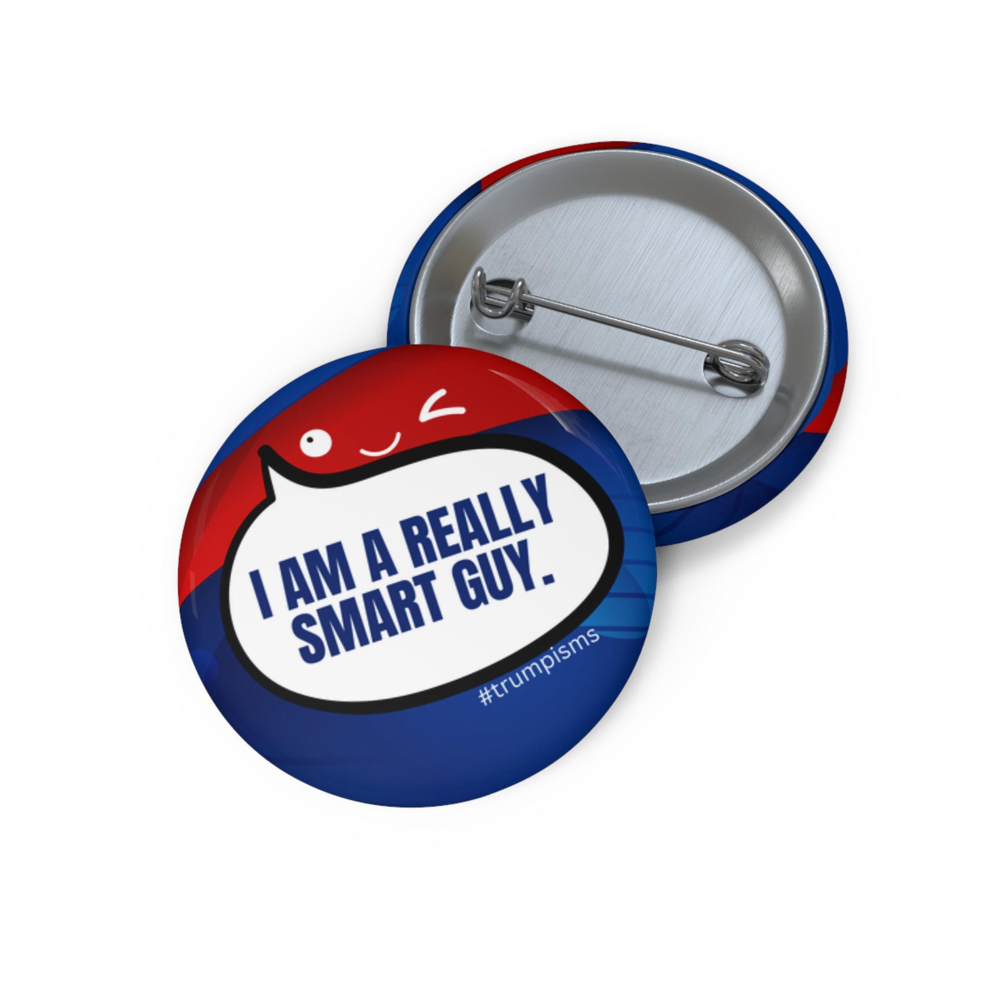 Really Smart Guy: Trumpisms Pin Buttons