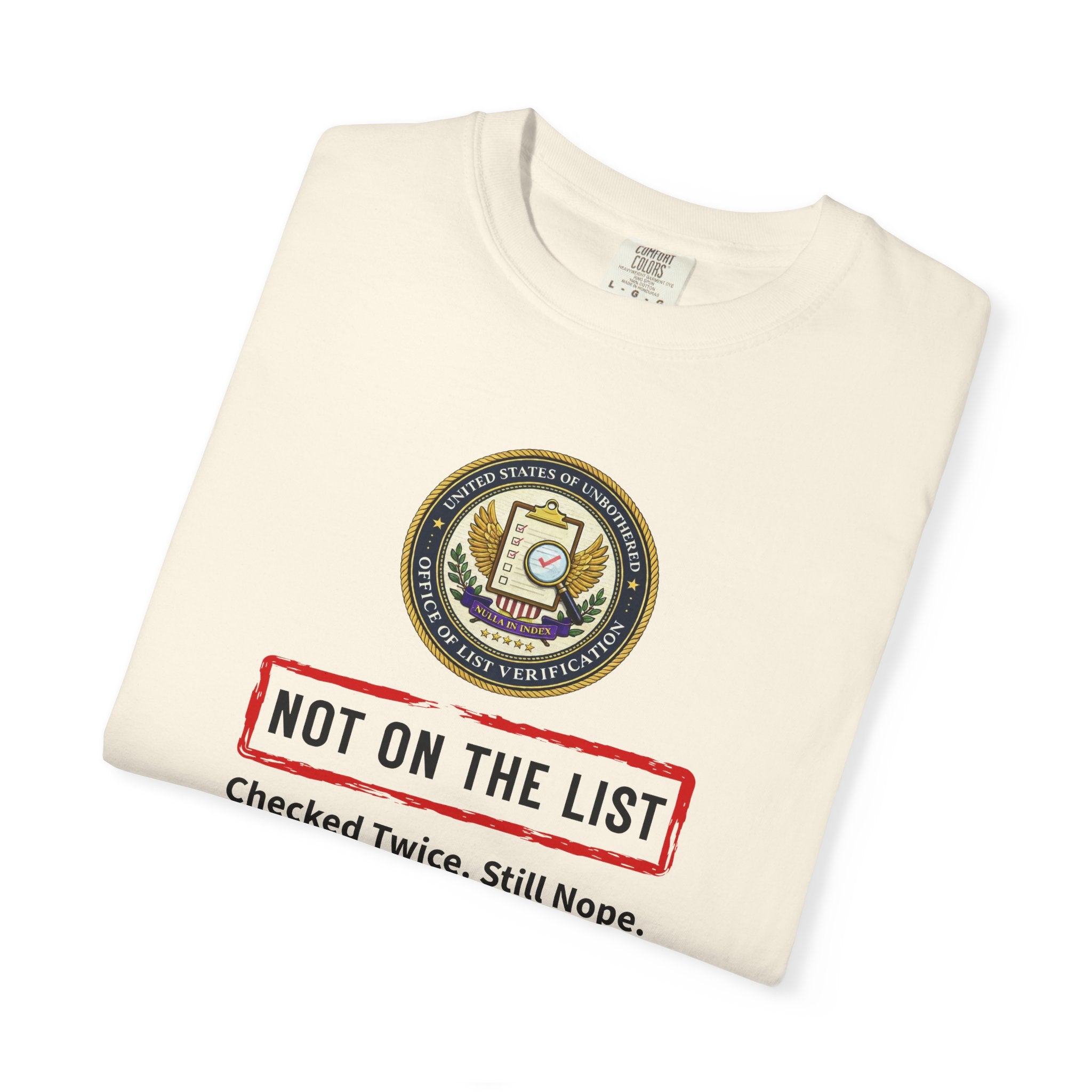 NOT ON THE LIST T-Shirt | United States of Unbothered Political Parody Tee