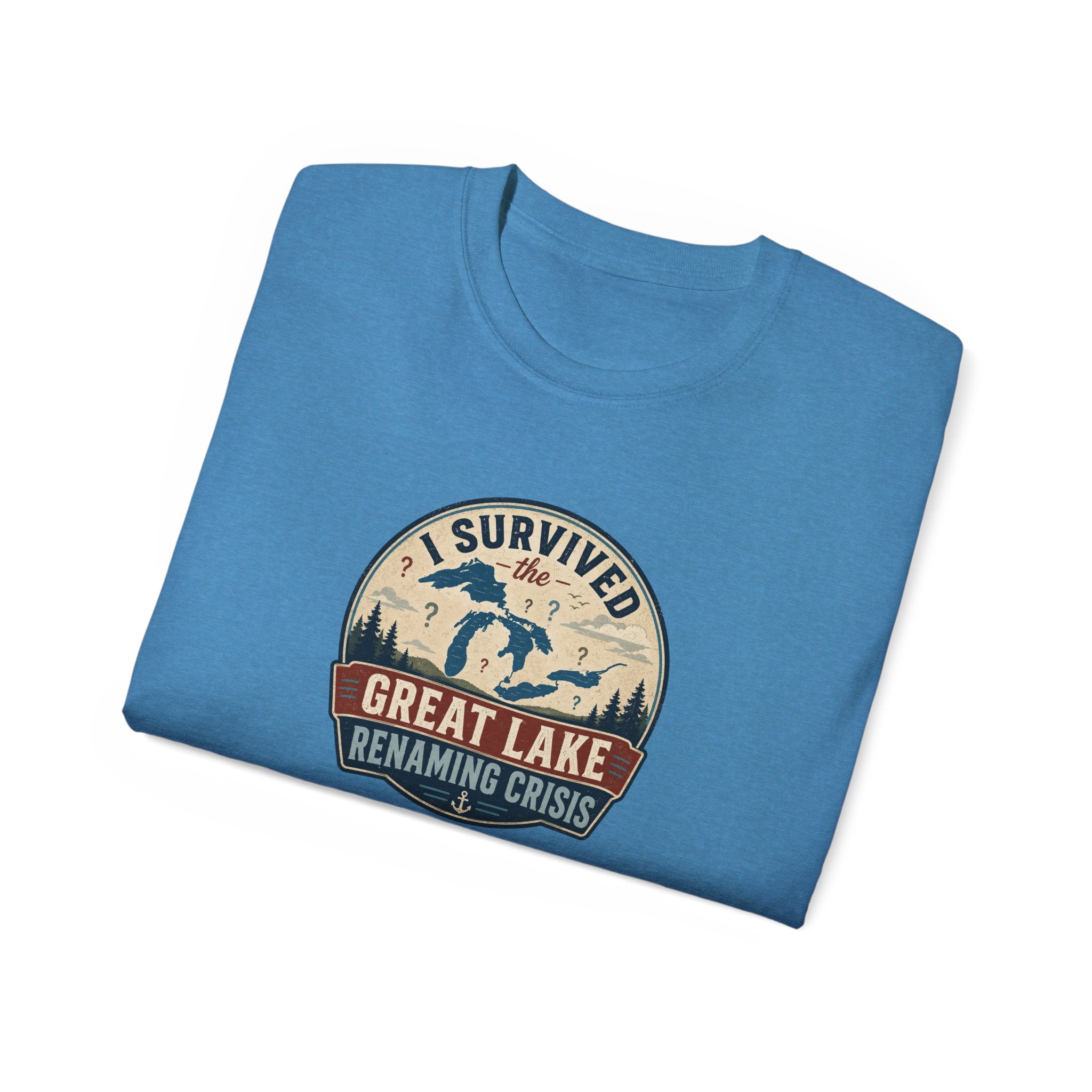 I Survived the Great Lake Renaming Crisis T-Shirt | Lake Ontario vs. Lake America Tee