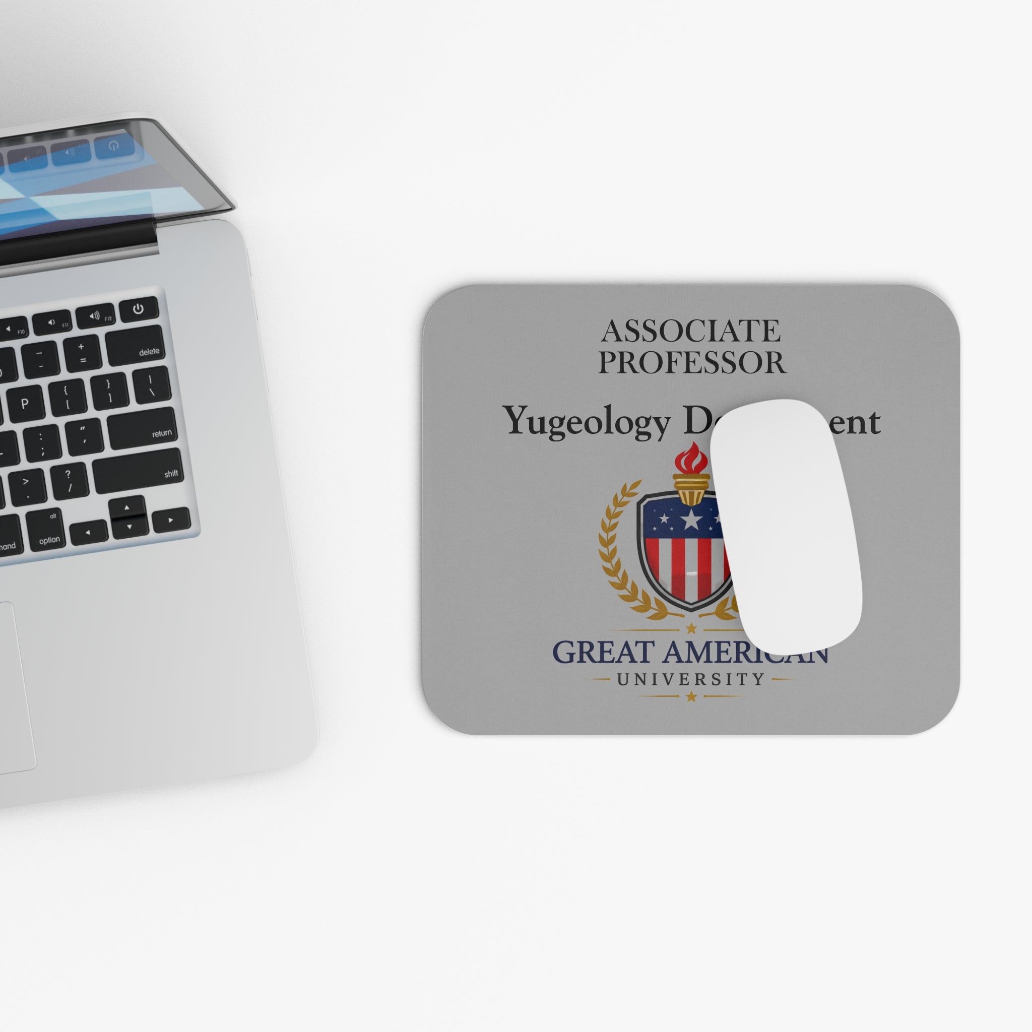 Associate Professor, Yugeology Department Mouse Pad – Political Parody Desk Accessory