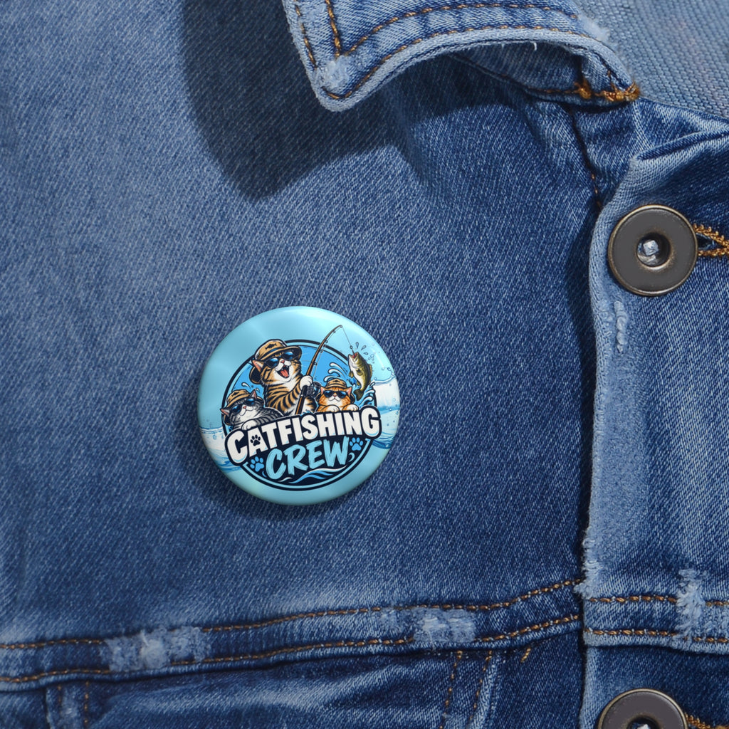 Catfishing Crew Pin Button | Funny Fishing Cat Pin