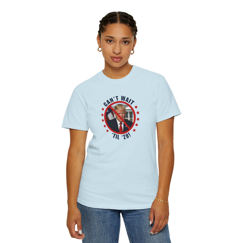 Can't Wait 'Til '28 Political Humor Unisex T-shirt