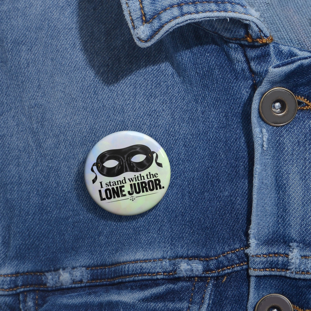 I Stand With the Lone Juror Pin Button — Protest/Support Badge