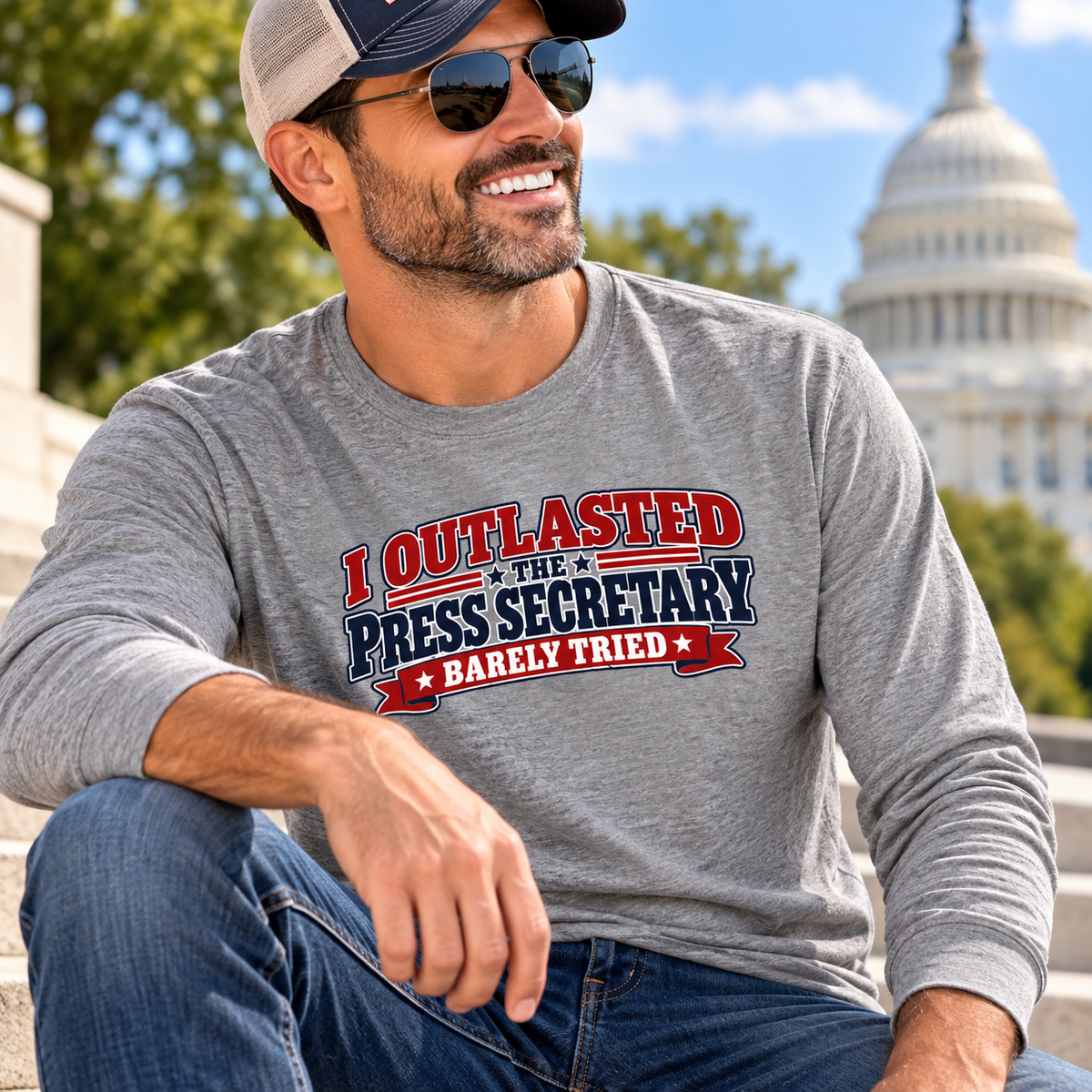 I Outlasted the Press Secretary | Barely Tried Political Humor Long Sleeve Shirt