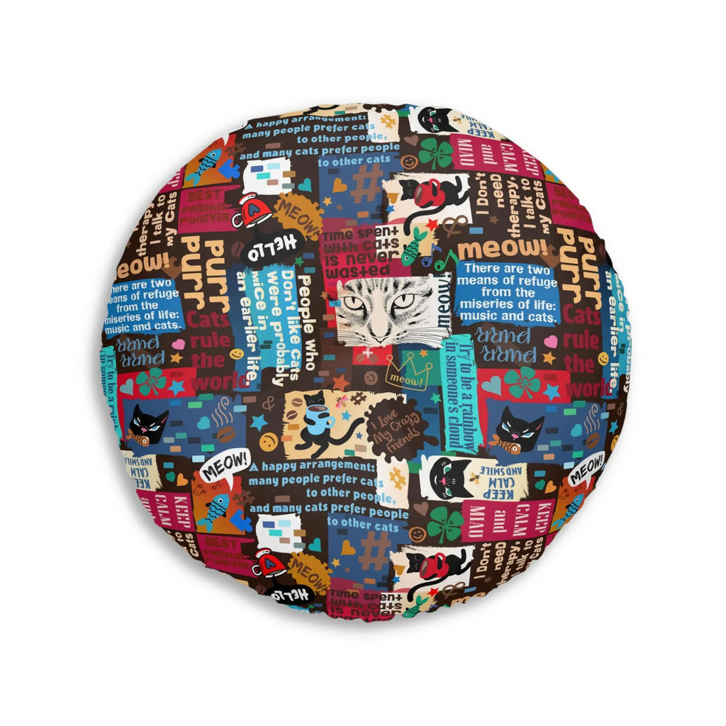 Cat Lover Tufted Floor Pillow - Round Decorative Cushion with Fun Cat Quotes Printify