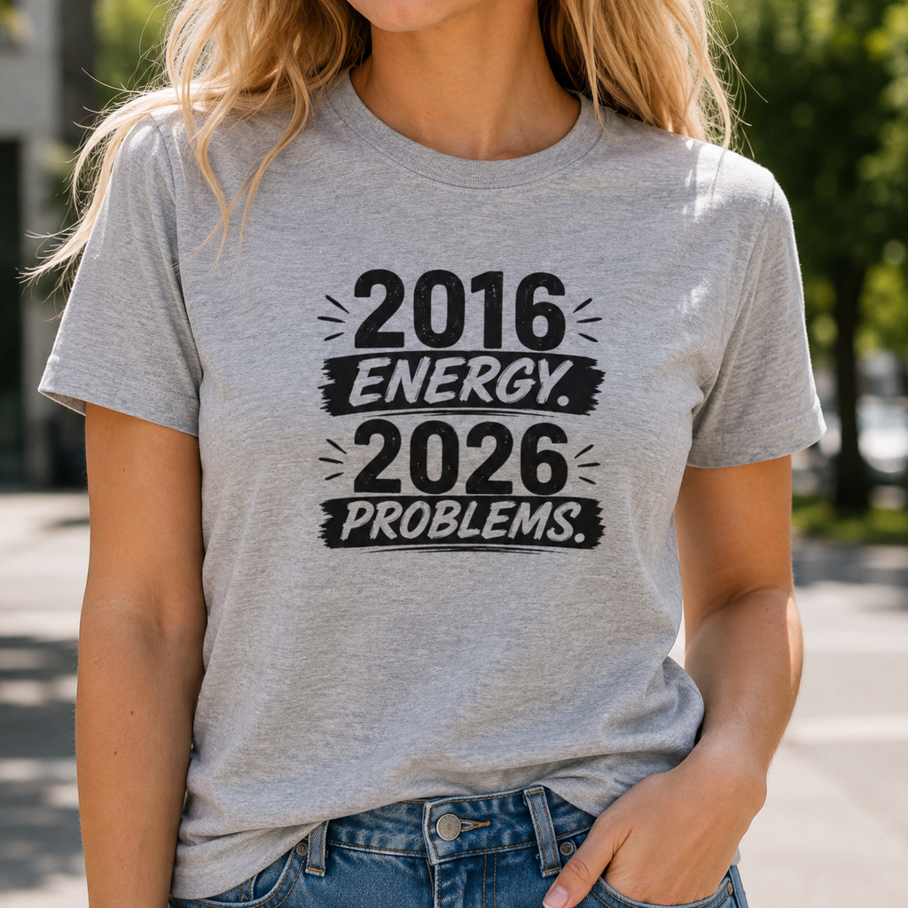 2016 Energy 2026 Problems Women’s T-Shirt