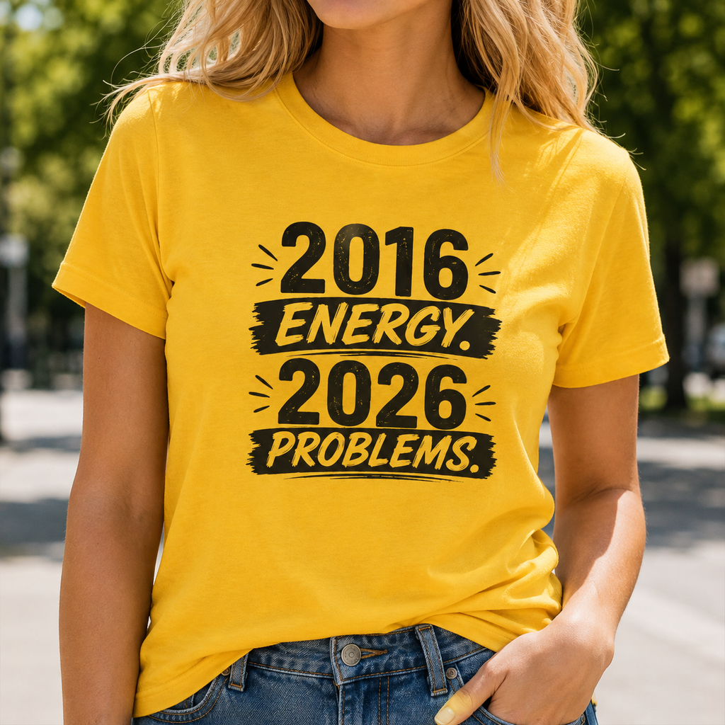 2016 Energy 2026 Problems Women’s T-Shirt