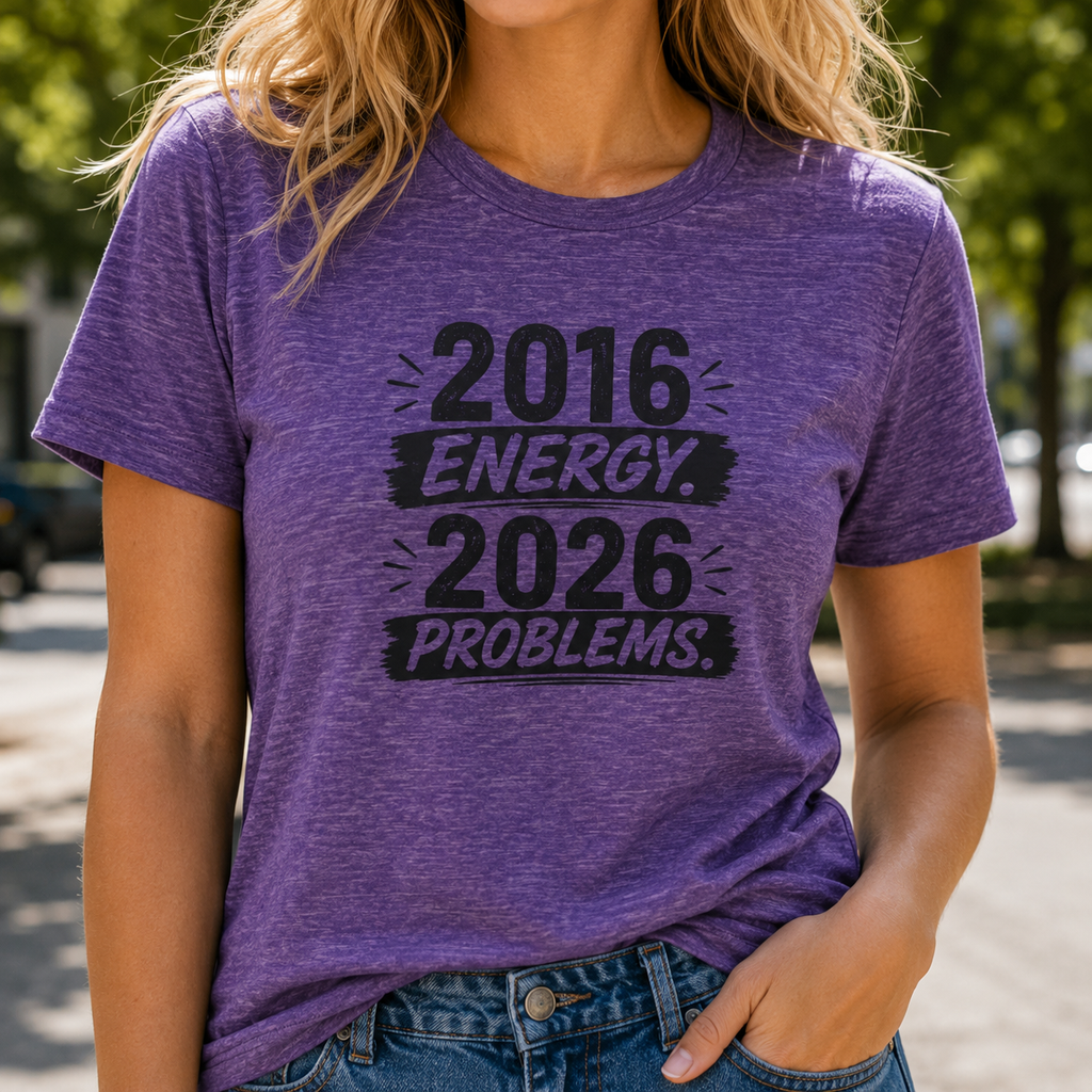 2016 Energy 2026 Problems Women’s T-Shirt
