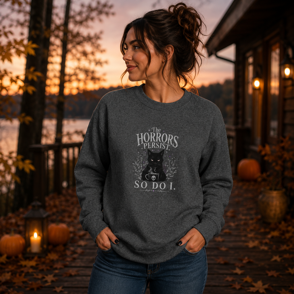 The Horrors Persist, So Do I. Gothic Cat Raglan Sweatshirt