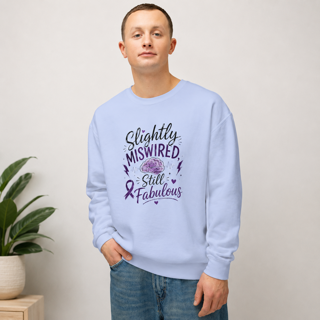 Slightly Miswired, Still Fabulous Epilepsy Awareness Sweatshirt