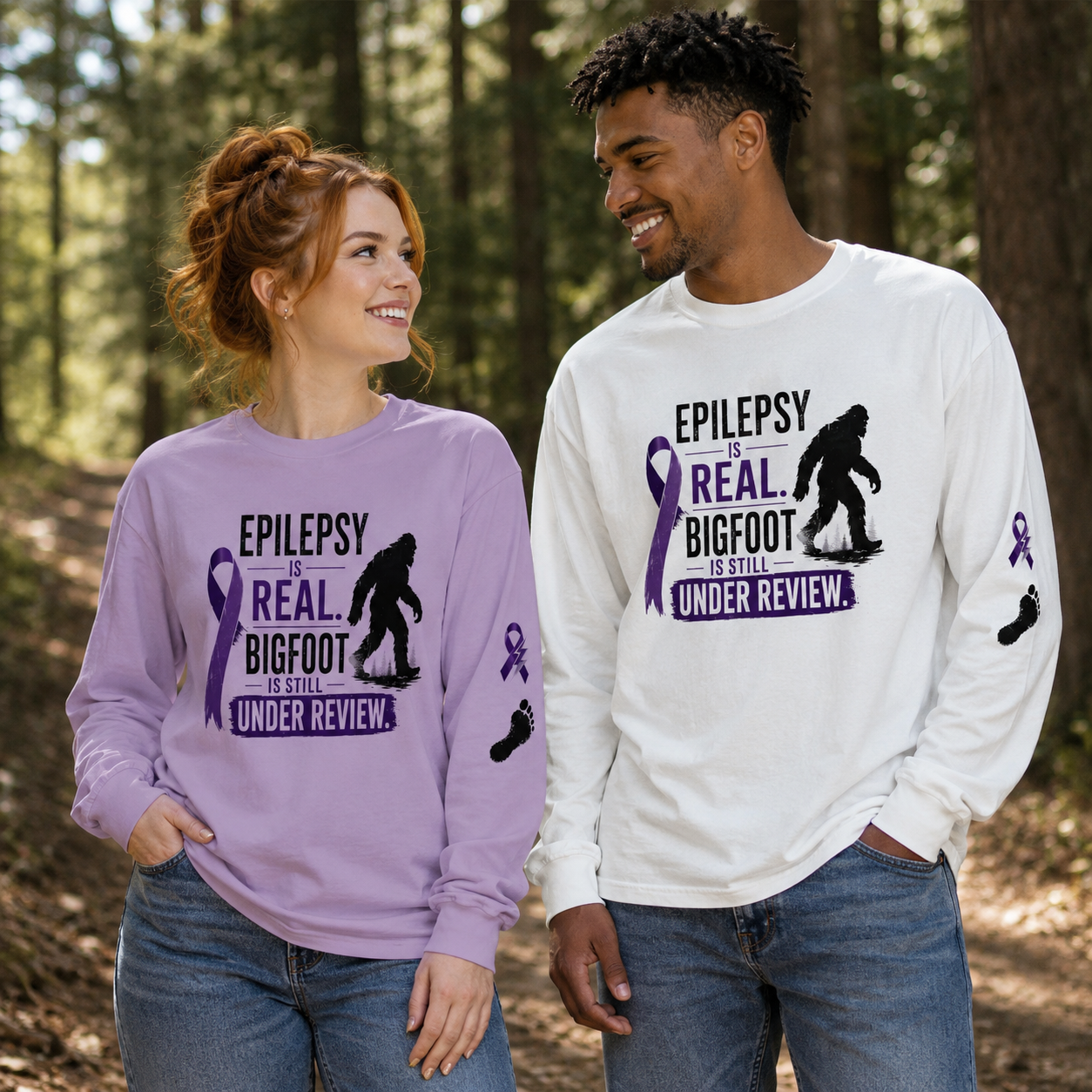 Epilepsy Is Real. Bigfoot Is Still Under Review. Long Sleeve Shirt