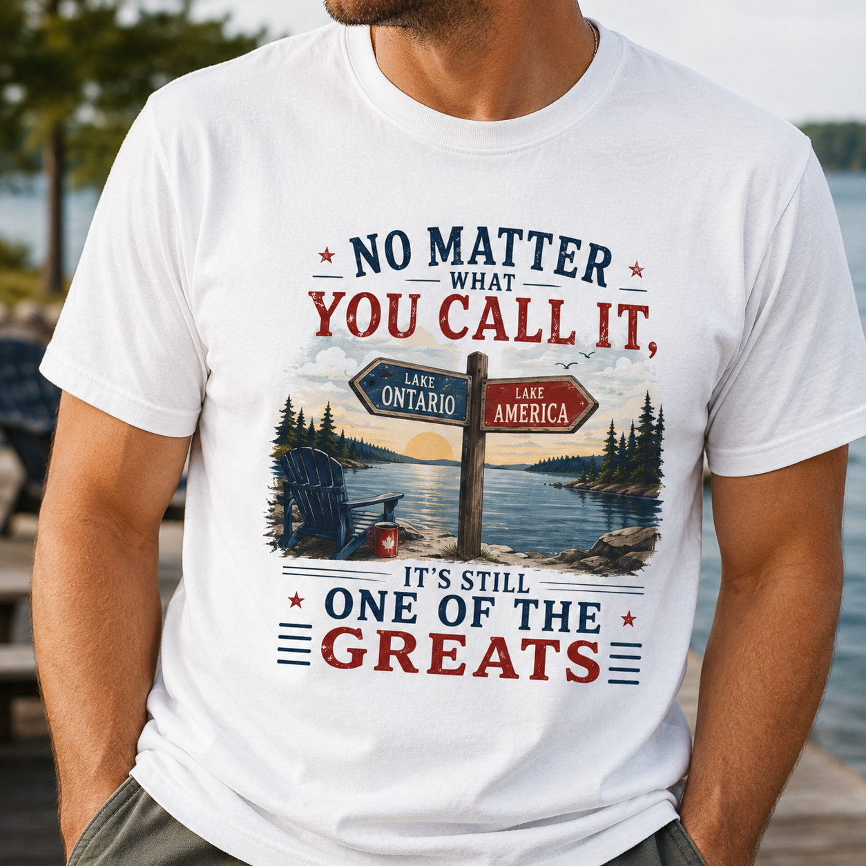 No Matter What You Call It, It’s Still One of the Greats T-Shirt | Lake Ontario Lake America Shirt