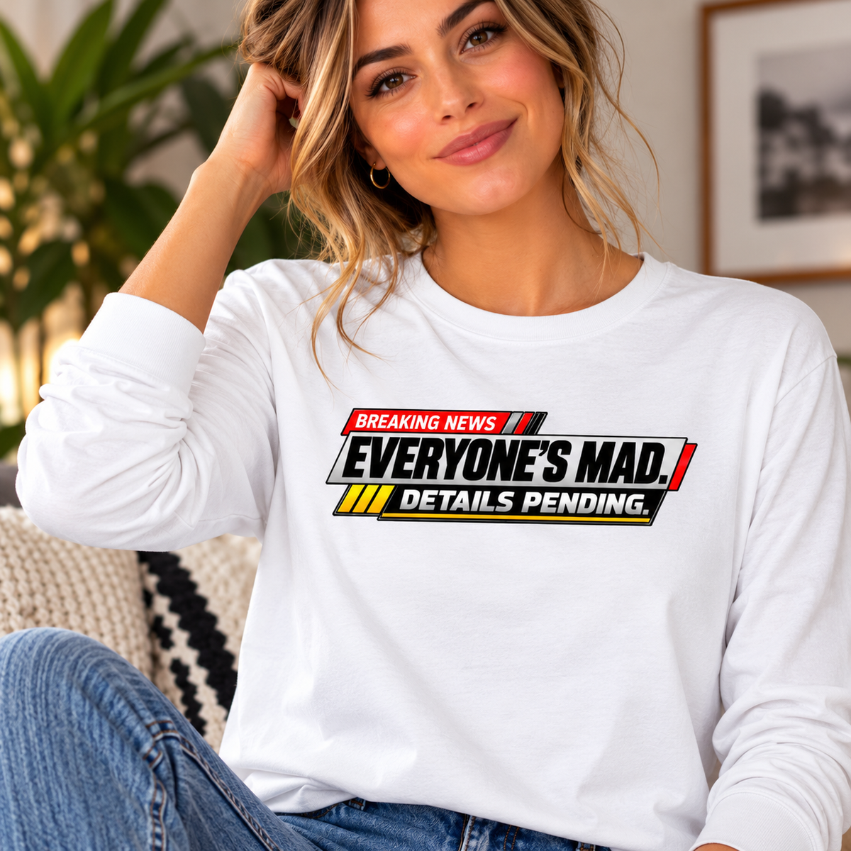 Everyone’s Mad Details Pending Long Sleeve Shirt | Breaking News Internet Humor Tee