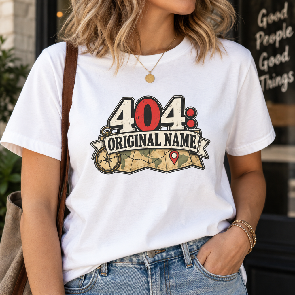 404: Original Name T-Shirt | Funny Geography Renaming Shirt