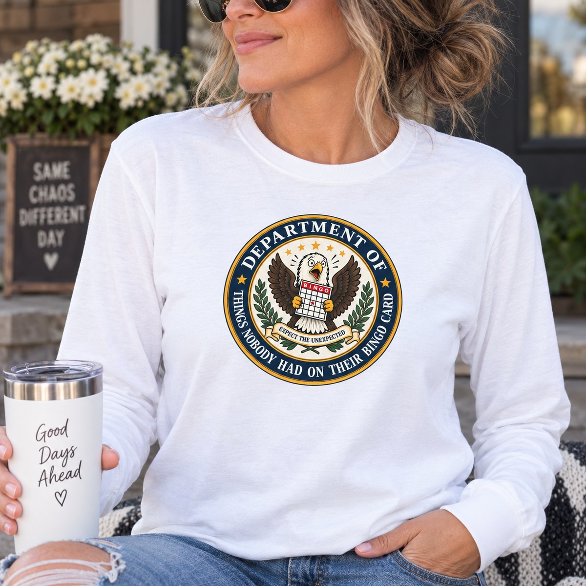 Department of Things Nobody Had on Their Bingo Card Long Sleeve Shirt