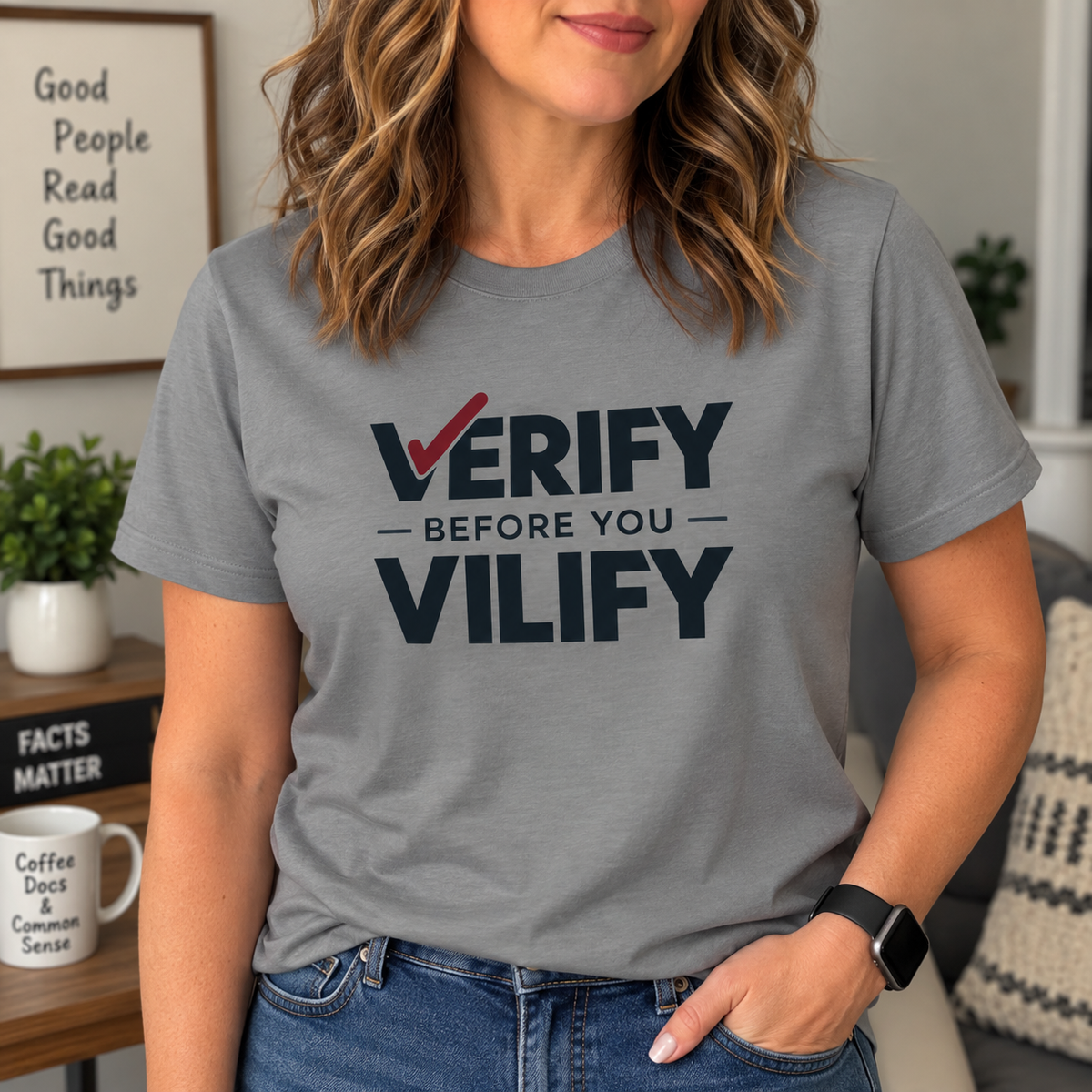 Verify Before You Vilify Garment-Dyed T-Shirt | Fact Check Graphic Tee