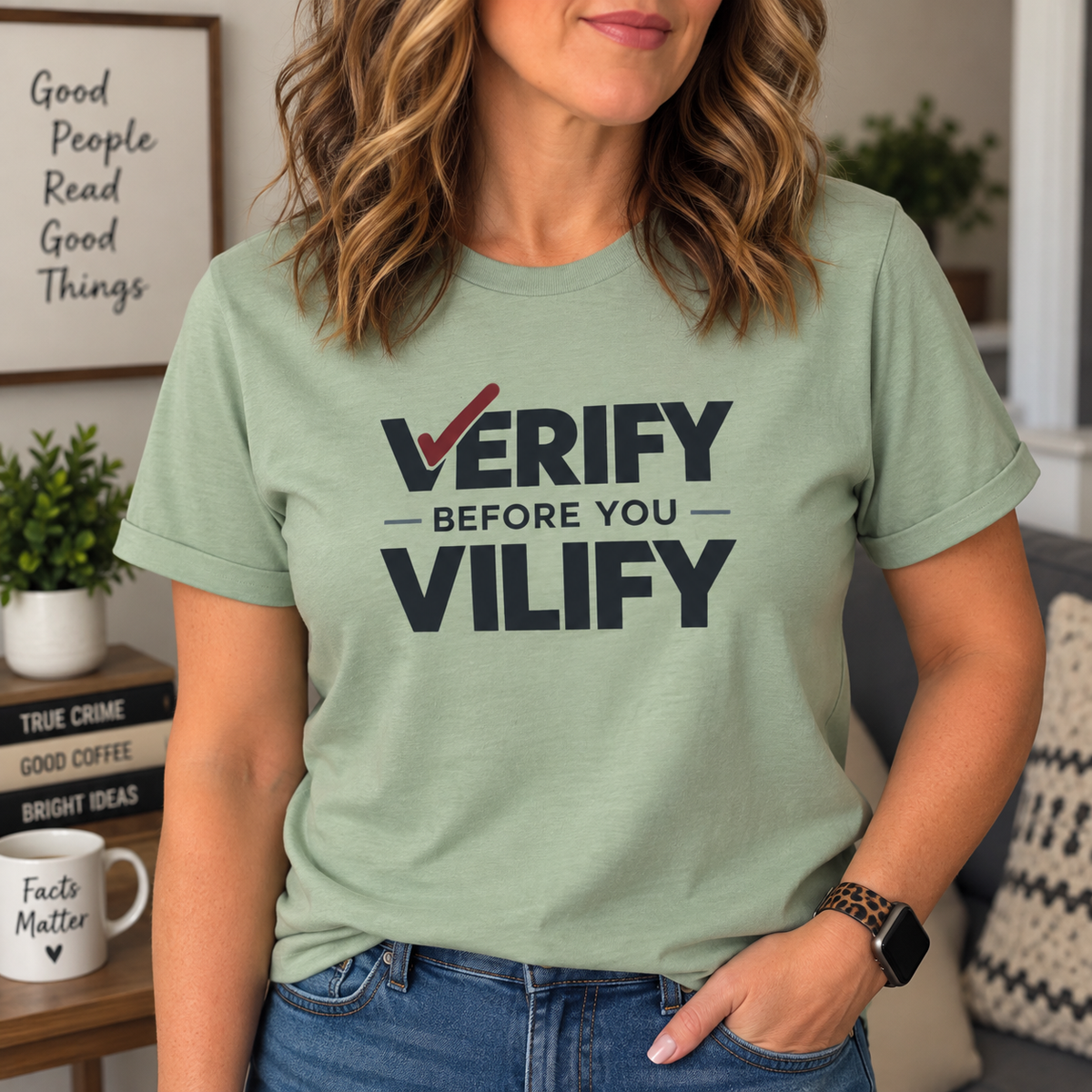 Verify Before You Vilify Garment-Dyed T-Shirt | Fact Check Graphic Tee