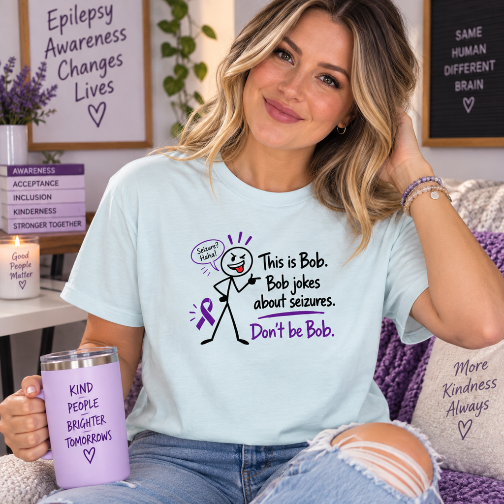 Don’t Be Bob Epilepsy Awareness Shirt | Seizure Awareness Tee