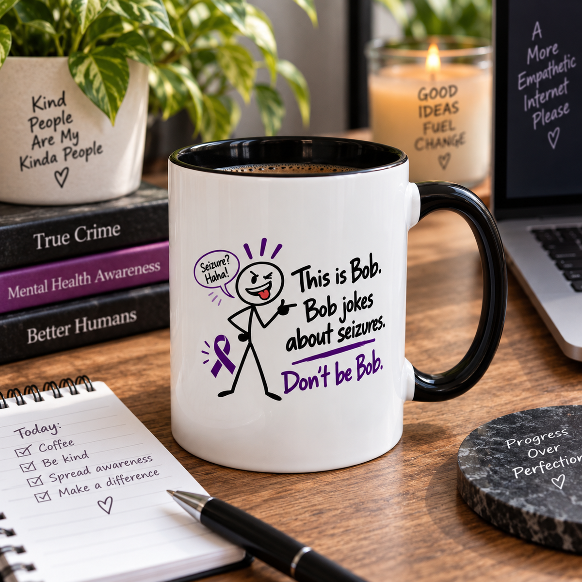 Don’t Be Bob Seizure Joke Mug | Epilepsy Awareness Coffee Mug (11 oz/15 oz)