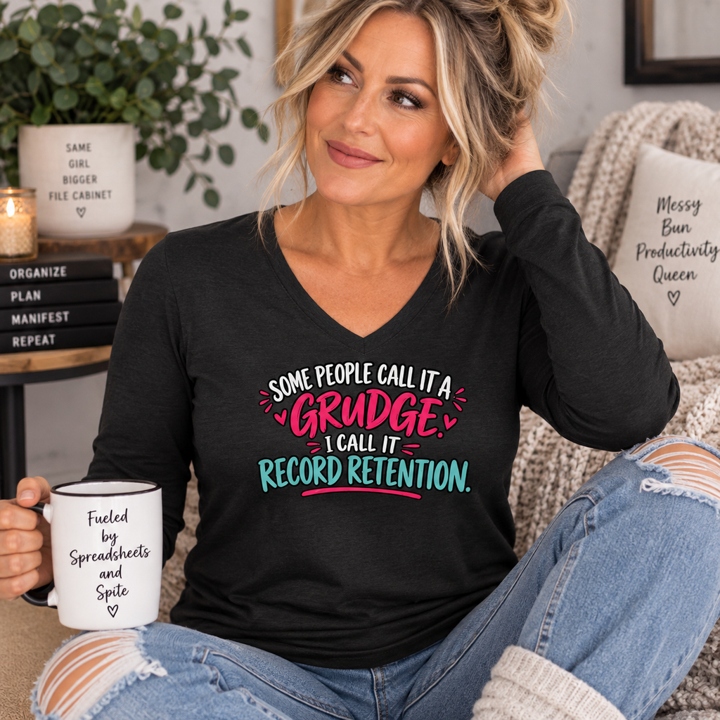 Some People Call It a Grudge Record Retention Women’s Long Sleeve V-Neck Shirt