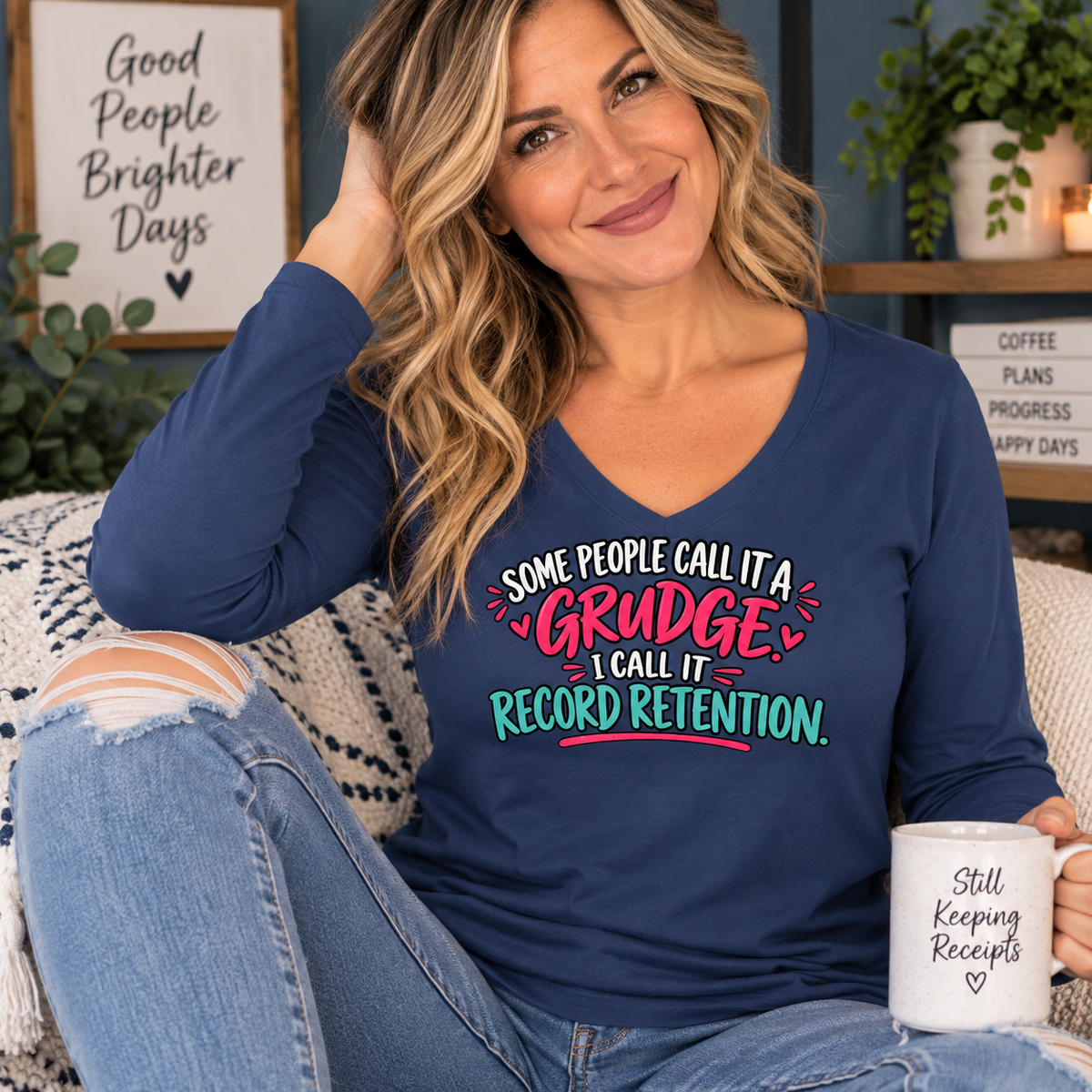 Some People Call It a Grudge Record Retention Women’s Long Sleeve V-Neck Shirt