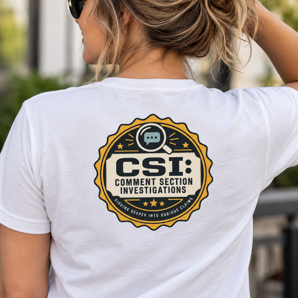 CSI: Comment Section Investigations True Crime T-Shirt