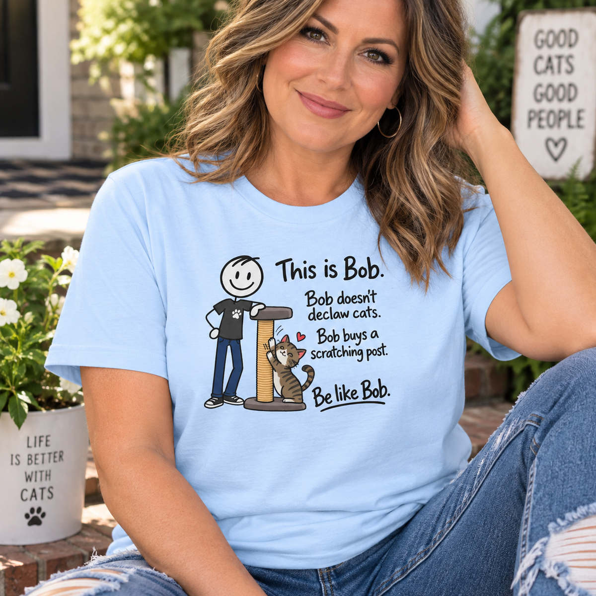 Be Like Bob Don’t Declaw Cats T-Shirt | Cat Scratching Post Tee