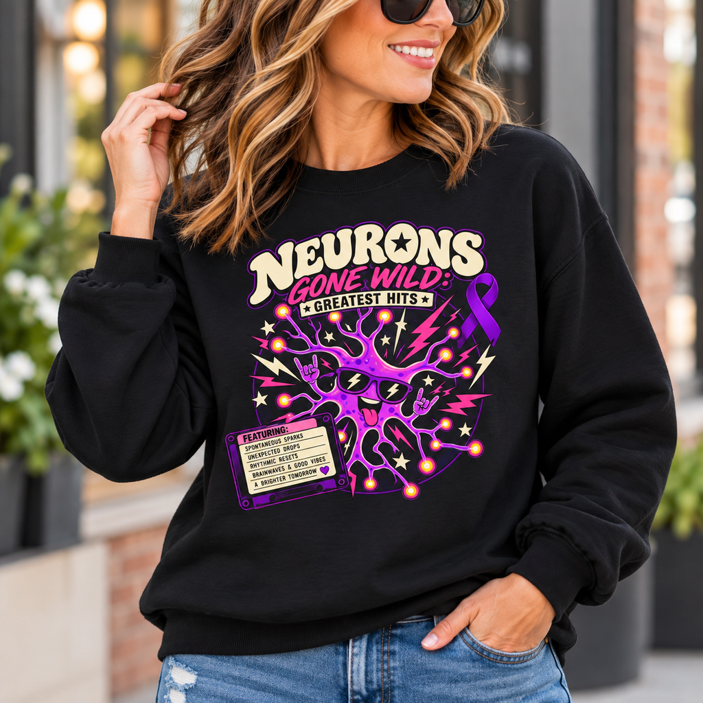Neurons Gone Wild: Greatest Hits Epilepsy Awareness Sweatshirt