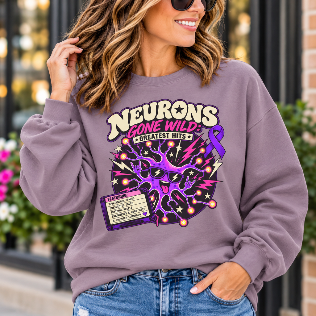 Neurons Gone Wild: Greatest Hits Epilepsy Awareness Sweatshirt