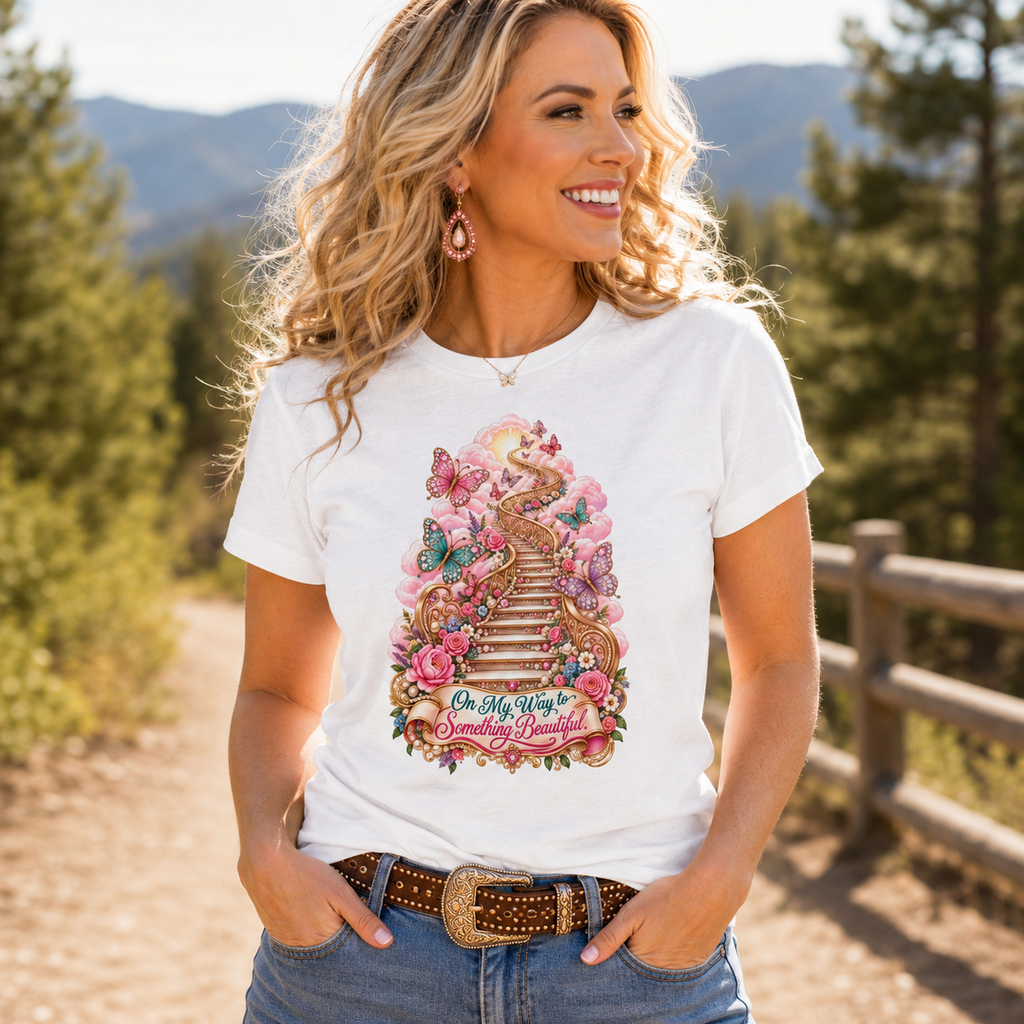 On My Way to Something Beautiful Women’s T-Shirt | Butterfly Stairway Country Glam Tee