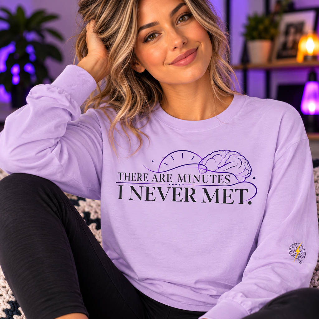 There Are Minutes I Never Met Long Sleeve Shirt | Subtle Epilepsy Awareness Tee