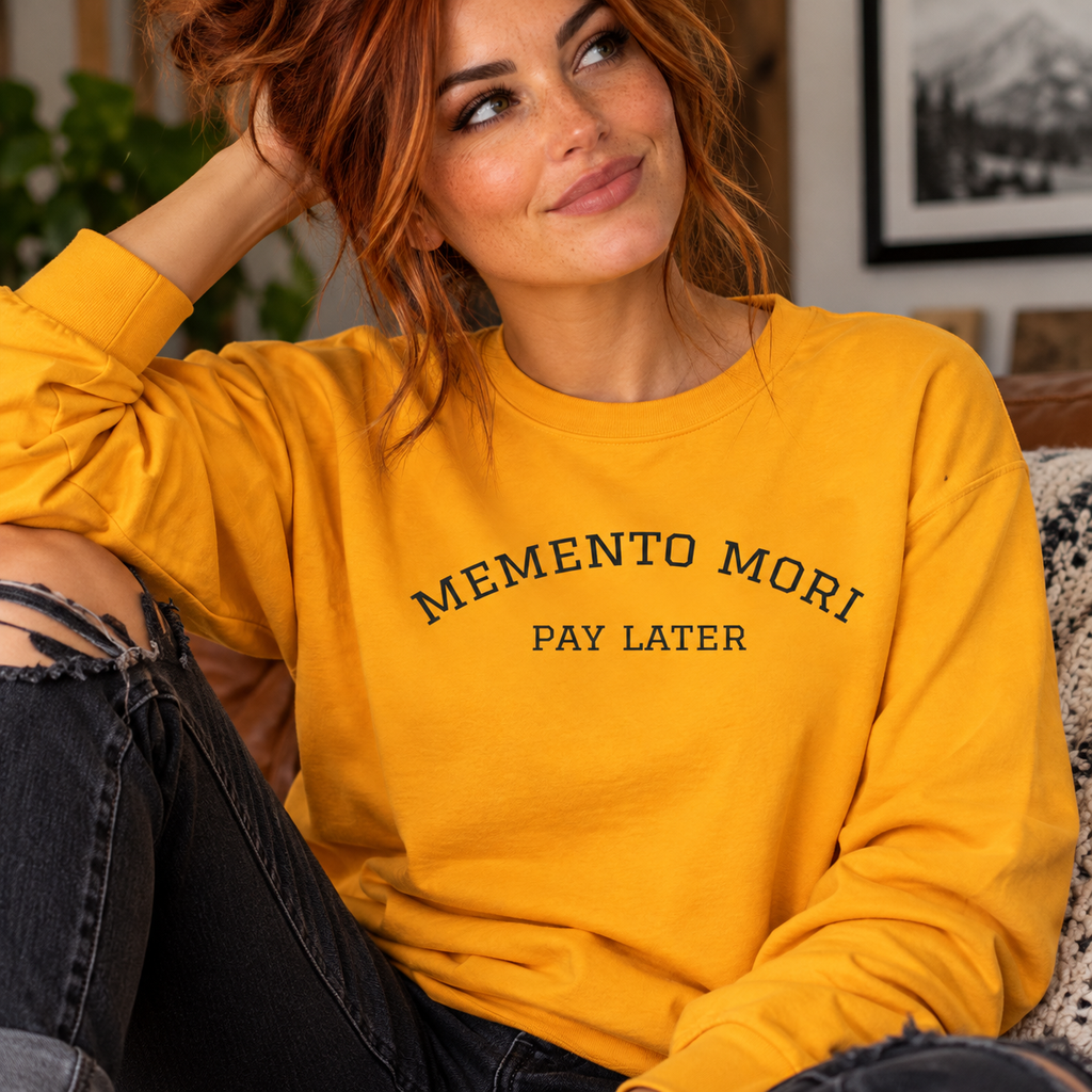 Memento Mori. Pay Later. Long Sleeve T-Shirt | Dark Humor & Existential Dread