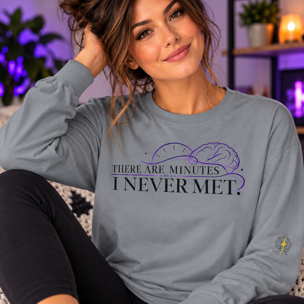 There Are Minutes I Never Met Long Sleeve Shirt | Subtle Epilepsy Awareness Tee