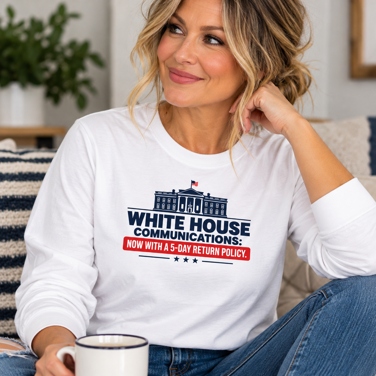 White House Communications 5-Day Return Policy Long Sleeve T-Shirt | Political Humor