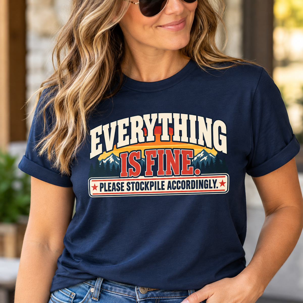 Everything Is Fine Please Stockpile Accordingly T-Shirt | Funny Emergency Preparedness Tee
